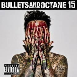Bullets And Octane : 15